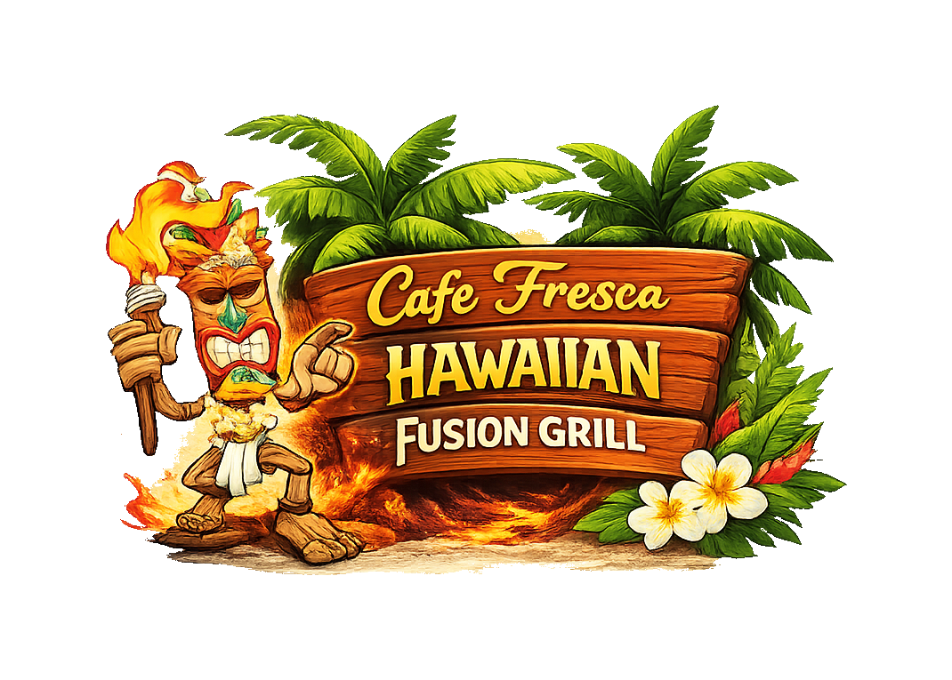 Cafe Fresca Hawaiian Fusion Grill